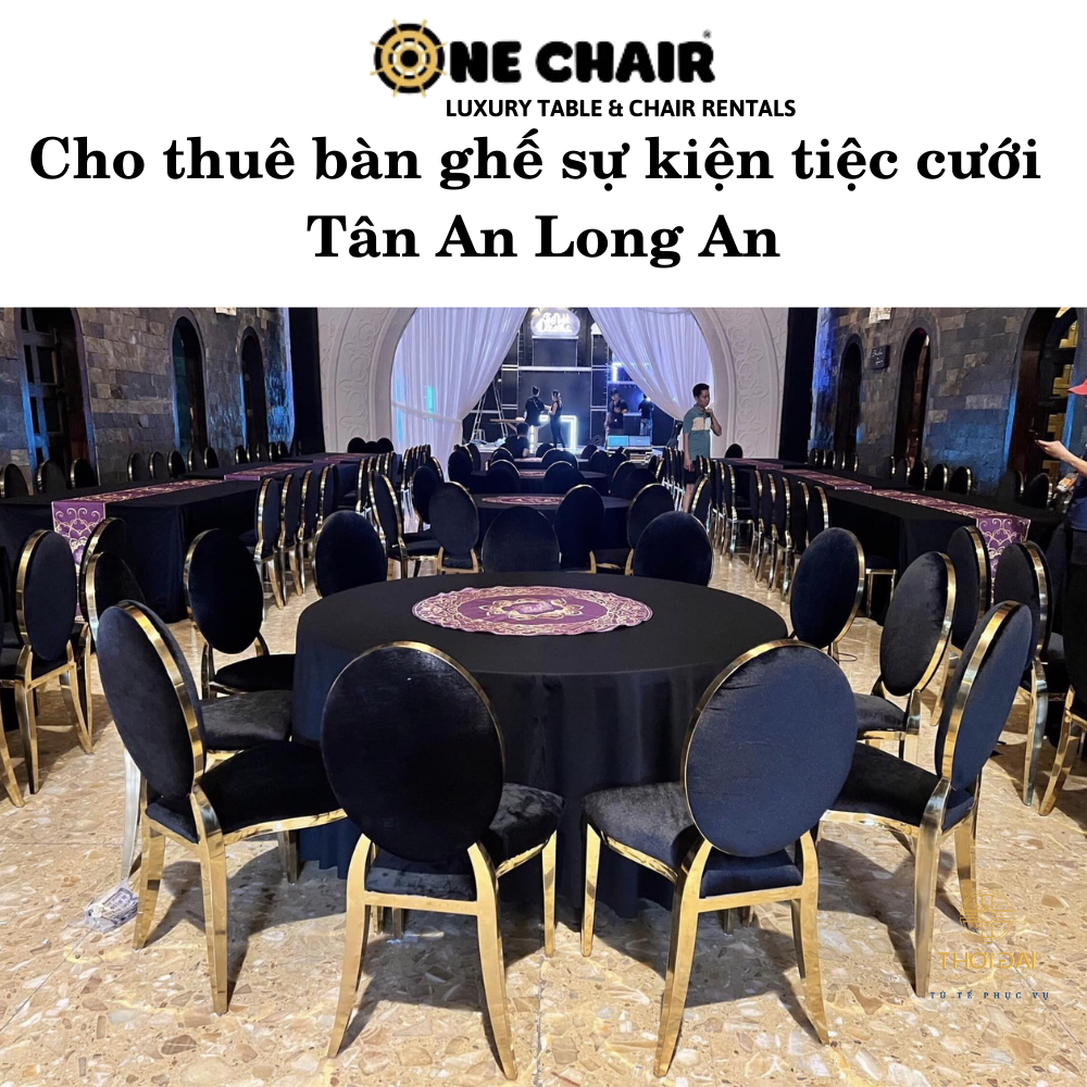 Hình 1: Đơn vị cho thuê bàn ghế sự kiện tiệc cưới cao cấp tại Tân An Long An.