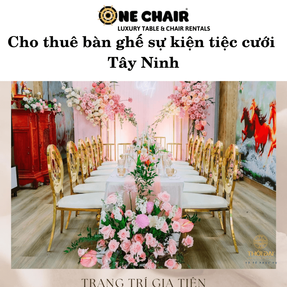 Hình 17: Cho thuê bàn ghế đám cưới sang trọng tại Tây Ninh.