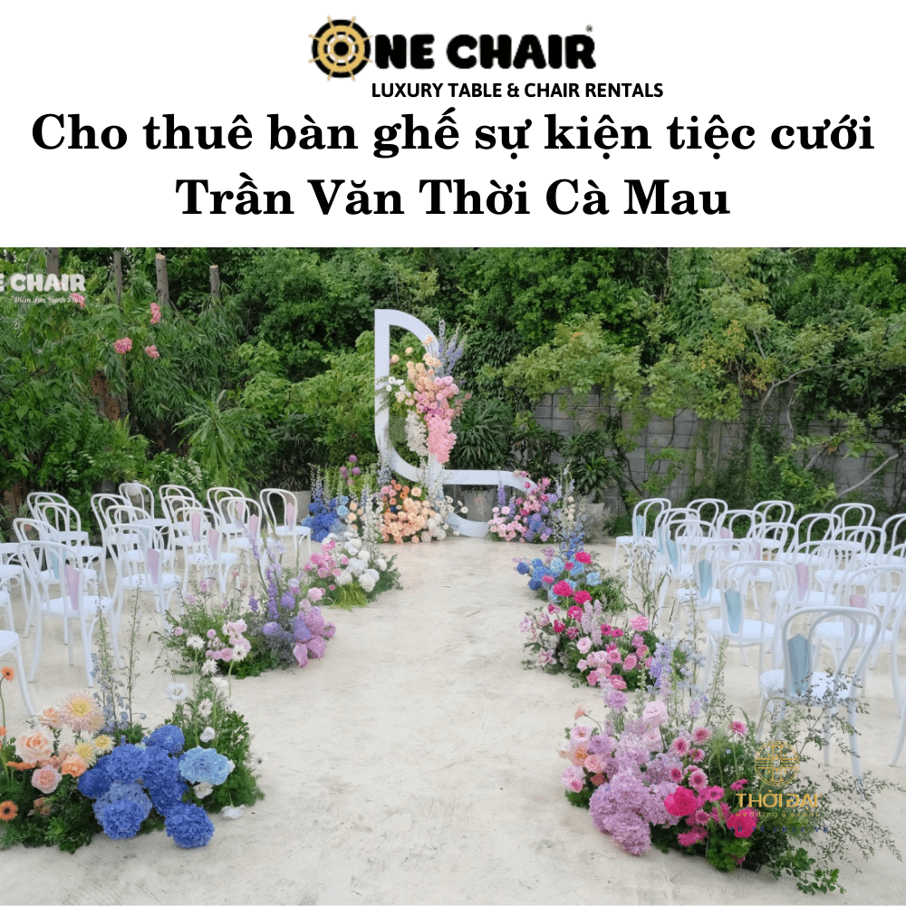 Hình 2: Cho thuê bàn ghế nhựa trắng sự kiện tiệc cưới Trần Văn Thời Cà Mau.