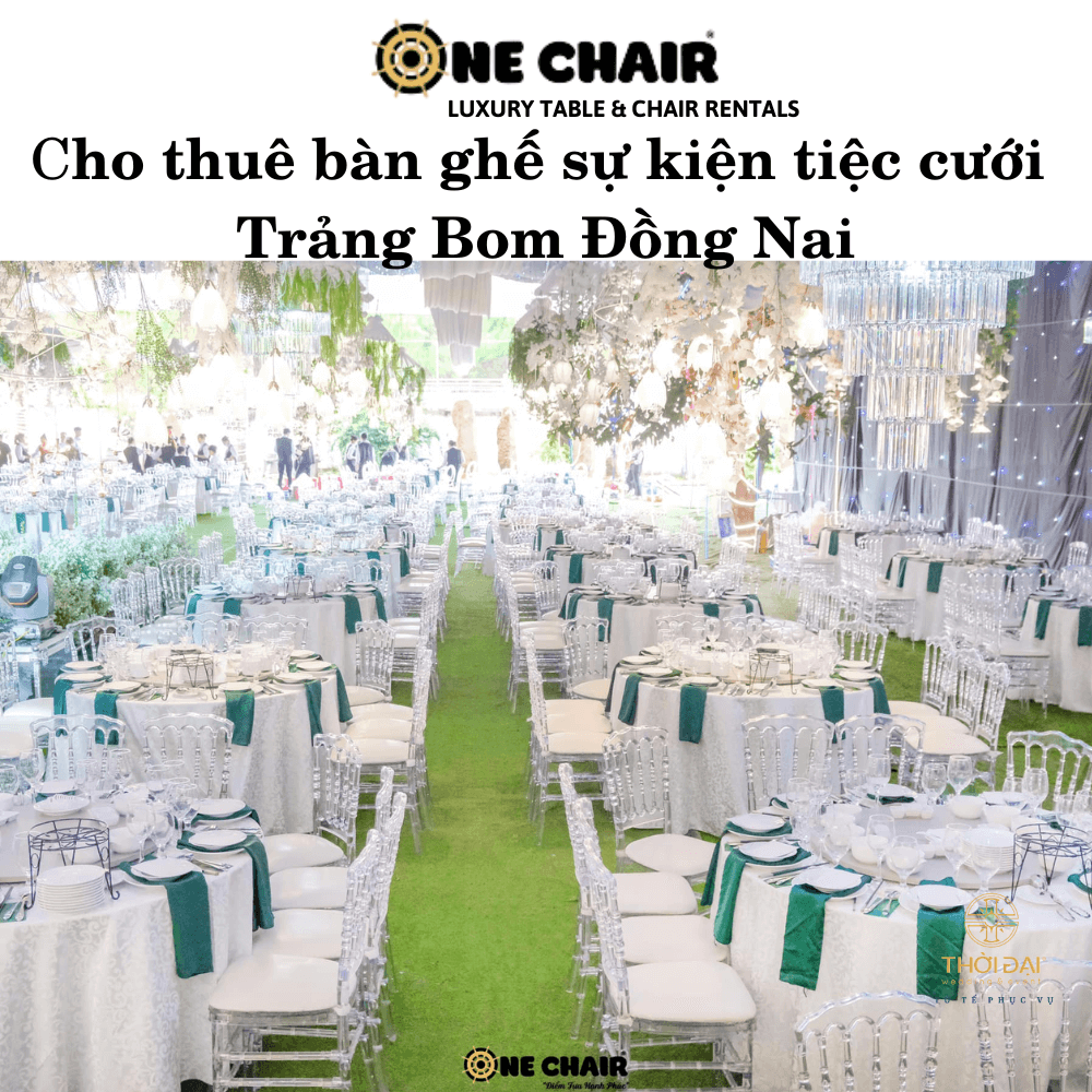 Hình 4: Đơn vị cho thuê bàn ghế sự kiện tiệc cưới napoleon tại Trảng Bom Đồng Nai.