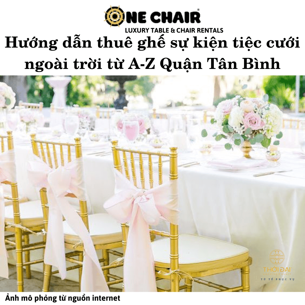 Hình 6: Cho thuê bàn ghế sự kiện tiệc cưới ngoài trời đẹp Quận Tân Bình.